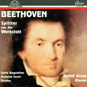 Splitter Aus Der Werkstatt. Späte Bagatellen, Andante Favori, Rondos