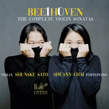 Ludwig van Beethoven: Bee1h0ven . The Complete Violin Sonatas