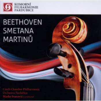 CD Bohuslav Martinů: Beethoven / Smetana / Martinů