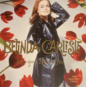 3LP/Coffret Belinda Carlisle: Live Your Life Be Free CLR | DLX | LTD
