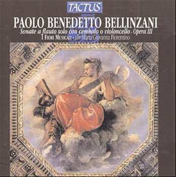 Album Bellinzani / I Fiori Musicali / Loreggian: Sonatas For Solo Flute