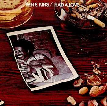 CD Ben E. King: I Had A Love