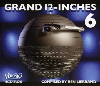 Ben Liebrand: Grand 12-Inches 6