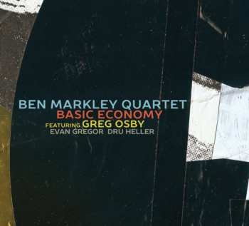 Album Ben Markley Quartet: Basic Economy