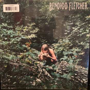 LP Bendigo Fletcher: Terminally Wild / Bendigo Fletcher EP LTD
