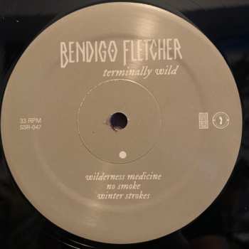LP Bendigo Fletcher: Terminally Wild / Bendigo Fletcher EP LTD