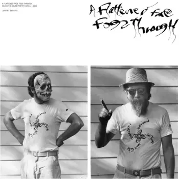 Bennett,john M: Flattened Face Fogs Through: Selected Sound Poetry