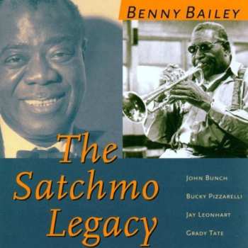 CD Benny Bailey: The Satchmo Legacy