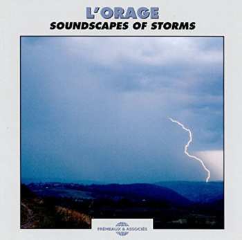 Album Bernard Fort: L'Orage - Soundscapes Of Storms