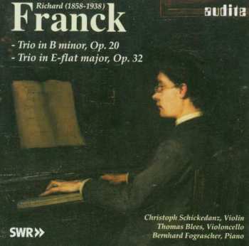 Album Christoph Schickendanz: R. Franck - Piano Trios, op.20 and 32