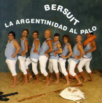 Album Bersuit Vergarabat: La Argentinidad Al Palo (Se Es Lo Que Se Es)