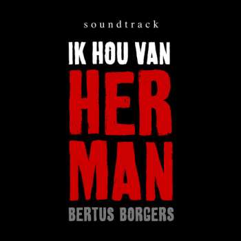 Album Bertus Borgers: Ik Hou Van Herman