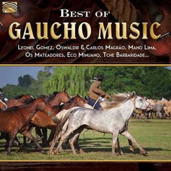 Album Best Of Gaucho Music / Various: Best Of Gaucho Music