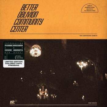 LP Better Oblivion Community Center: Better Oblivion Community Center LTD | CLR