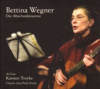 2CD Bettina Wegner: Die Abschiedstournee