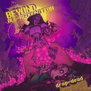Album Beyond All Recognition: Drop = Dead