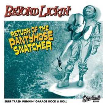 Album Beyond Lickin': Return Of The Pantyhose Snatcher