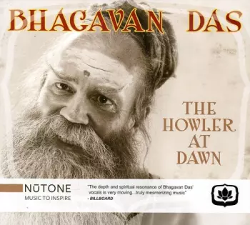 Bhagavan Das: The Howler At Dawn