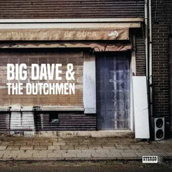 Album Big Dave & The Dutchmen: Big Dave & The Dutchmen