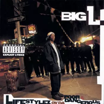 Big L: Lifestylez Ov Da Poor & Dangerous