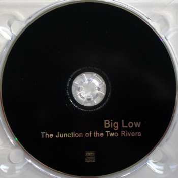 CD Big Low: The Junction Of The Two Rivers