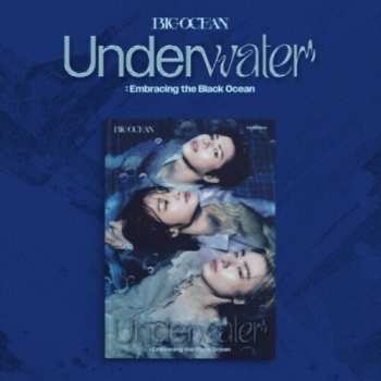 Album Big Ocean: Underwater: Embracing the Black Ocean 