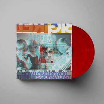 2LP Big Red Machine: How Long Do You Think It's Gonna Last?