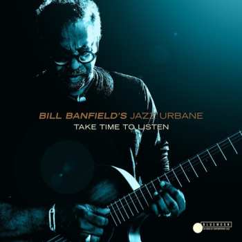 CD Bill Banfield: Take Time To Listen 
