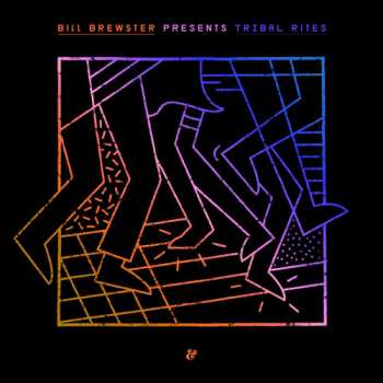 Album Bill Brewster: Tribal Rites