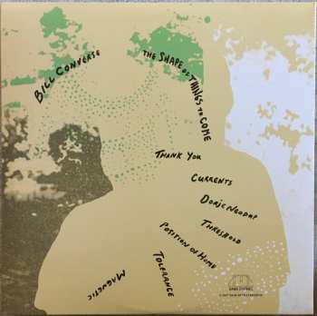 2LP Bill Converse: The Shape Of Things To Come