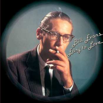 LP Bill Evans: Easy To Love LTD | CLR