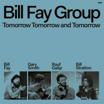 CD Bill Fay Group: Tomorrow Tomorrow And Tomorrow