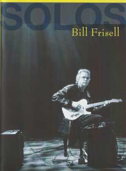 Album Bill Frisell: Solos