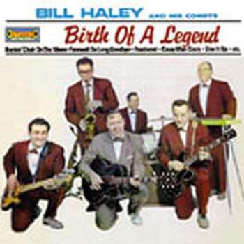 Album Bill Haley And His Comets: Birth Of A Legend