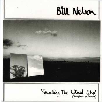 3CD/Coffret Bill Nelson: Dreamy Screens (Soundtracks From The Echo Observatory)