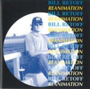 Album Bill Retoff: Reanimation