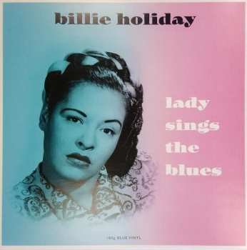 LP Billie Holiday: Lady Sings The Blues (+1 Bonus Track) (blue Vinyl)