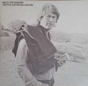 LP Billy Joe Shaver: Old Five And Dimers Like Me CLR