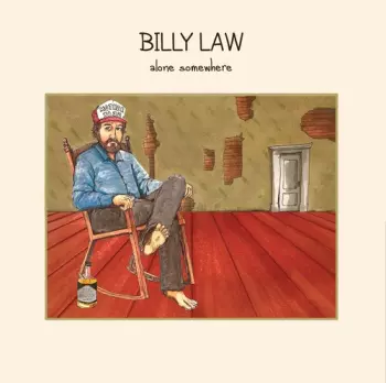 Billy Law: Alone Somehwere