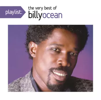 Billy Ocean: Playlist: The Very Best Of Billy Ocean