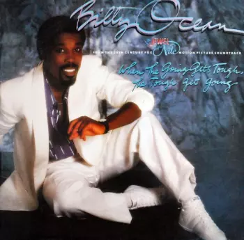 Billy Ocean: When The Going Gets Tough, The Tough Get Going