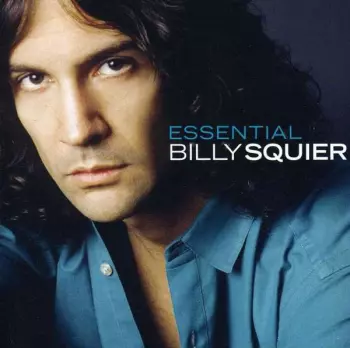 Billy Squier: Essential Billy Squier