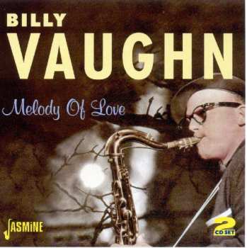 CD Billy Vaughn: Melody Of Love The Best Of Billy Vaughn
