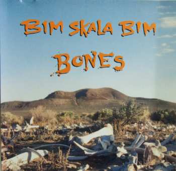 LP Bim Skala Bim: Bones