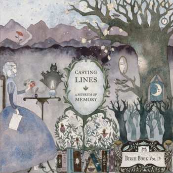 CD Birch Book: Vol. Iv: Casting Lines - A Museum Of Memory