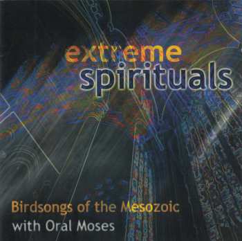 CD Birdsongs Of The Mesozoic: Extreme Spirituals