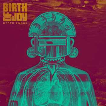 Album Birth Of Joy: Hyper Focus