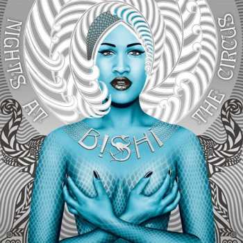 Album Bishi: Nights At The Circus