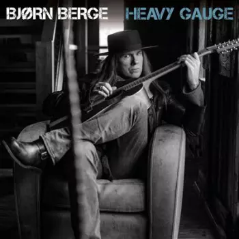 Bjørn Berge: Heavy Gauge