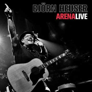 CD Björn Heuser: Kölle singt - Live in der Lanxess Arena